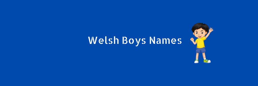 Welsh Boy Names